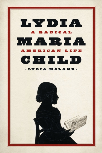 Book cover of: Lydia Maria Child. By: Lydia Moland