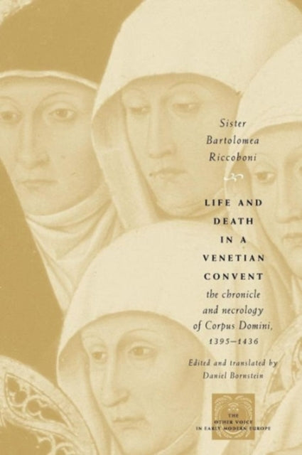 Book cover of: Life and Death in a Venetian Convent