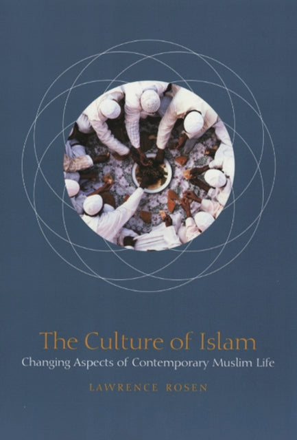 Book cover of: Culture of Islam. By: Lawrence Rosen