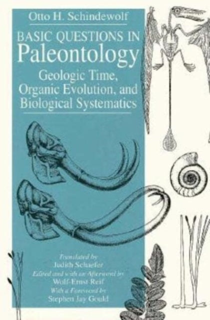 Book cover of: Basic Questions in Paleontology. By: Otto Heinrichm Schindewolf