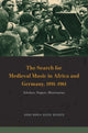 Book cover of: Search for Medieval Music in Africa and Germany, 1891-1961. By: Anna Maria Busse Berger