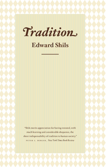 Book cover of: Tradition. By: Edward Shils