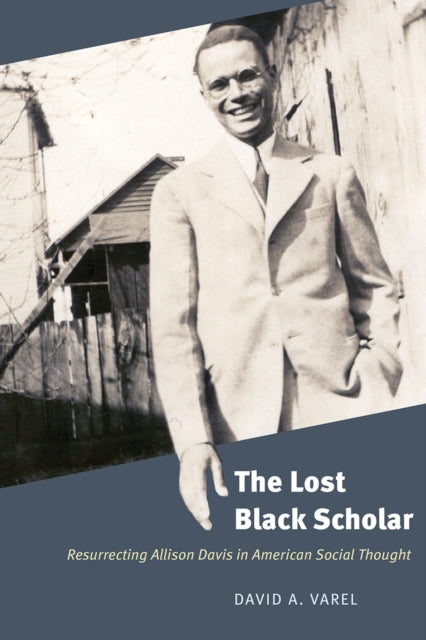 Book cover of: Lost Black Scholar. By: David A. Varel