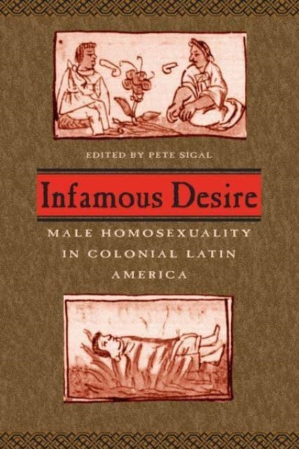 Book cover of: Infamous Desire. By: Pete Sigal
