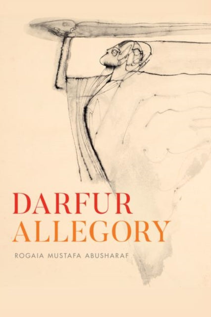 Book cover of: Darfur Allegory. By: Rogaia Mustafa Abusharaf