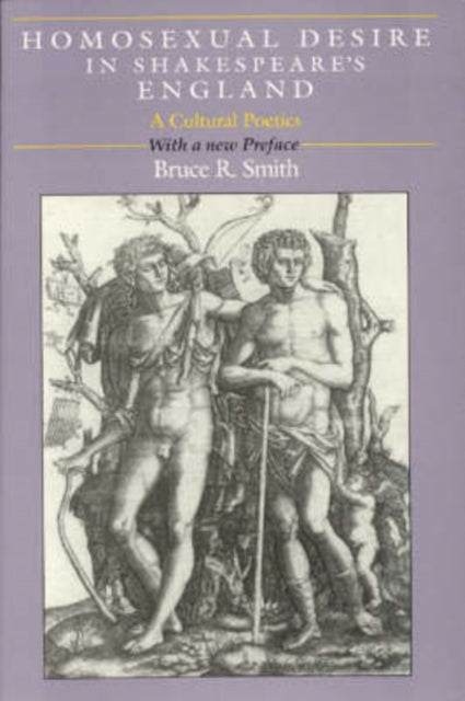 Book cover of: Homosexual Desire in Shakespeare's England. By: Bruce R. Smith