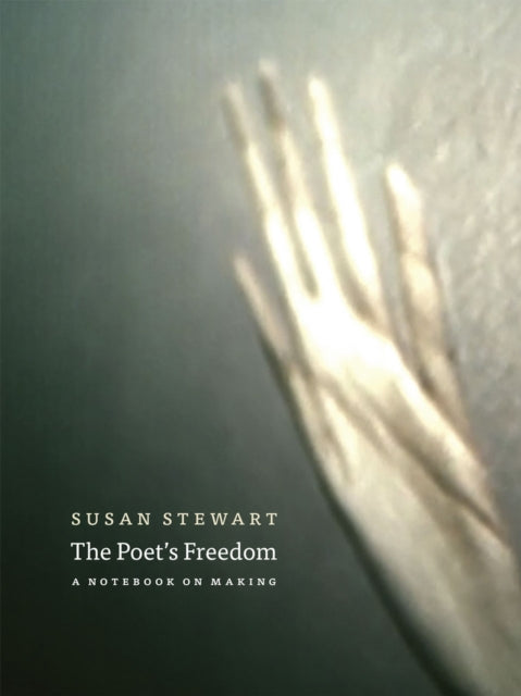 Book cover of: Poet's Freedom. By: Susan Stewart