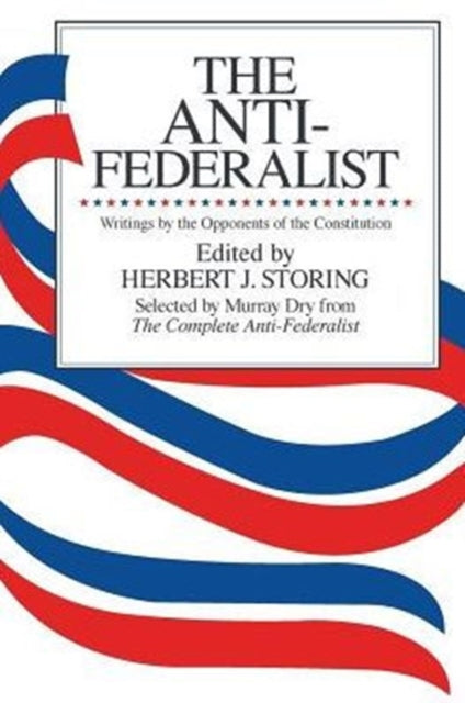 Book cover of: Anti-Federalist. By: Herbert J. Storing