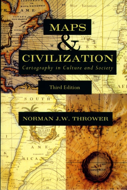 Book cover of: Maps and Civilization. By: Norman Joseph William Thrower, Norman J. W. Thrower