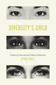 Book cover of: Diversity's Child. By: Efren O. Perez