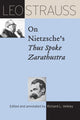 Book cover of: Leo Strauss on Nietzsche's "Thus Spoke Zarathustra". By: Leo Strauss