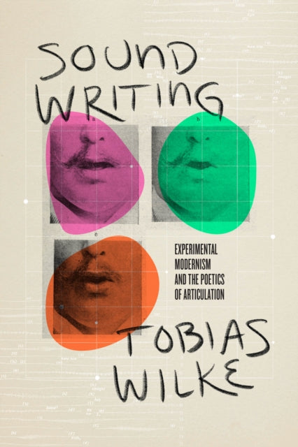 Book cover of: Sound Writing. By: Tobias Wilke