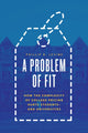 Book cover of: Problem of Fit. By: Phillip B. Levine