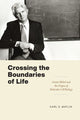 Book cover of: Crossing the Boundaries of Life. By: Karl S. Matlin