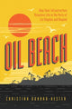 Book cover of: Oil Beach. By: Christina Dunbar-Hester
