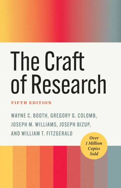 Craft of Research, Fifth Edition 9780226826677 Wayne C. Booth