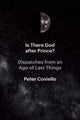 Book cover of: Is There God after Prince?. By: Peter Coviello