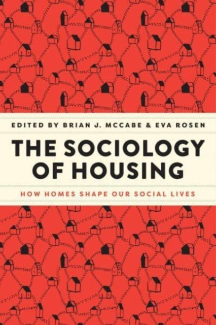Book cover of: Sociology of Housing. By: Brian J. McCabe