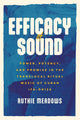 Book cover of: Efficacy of Sound. By: Ruthie Meadows
