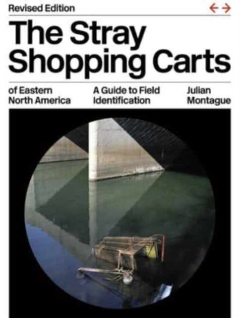 Book cover of: Stray Shopping Carts of Eastern North America. By: Julian Montague