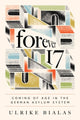 Book cover of: Forever 17. By: Ulrike Bialas