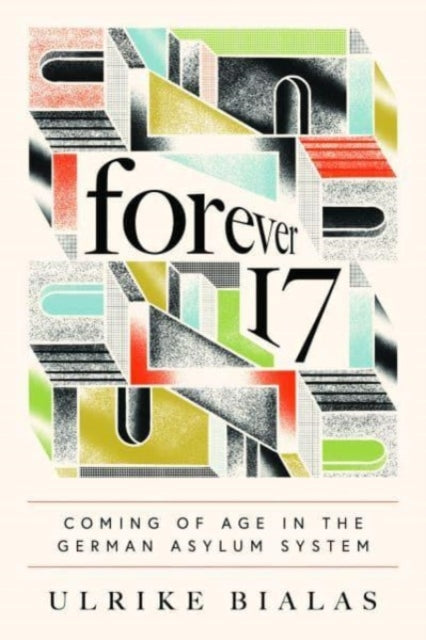 Book cover of: Forever 17. By: Ulrike Bialas