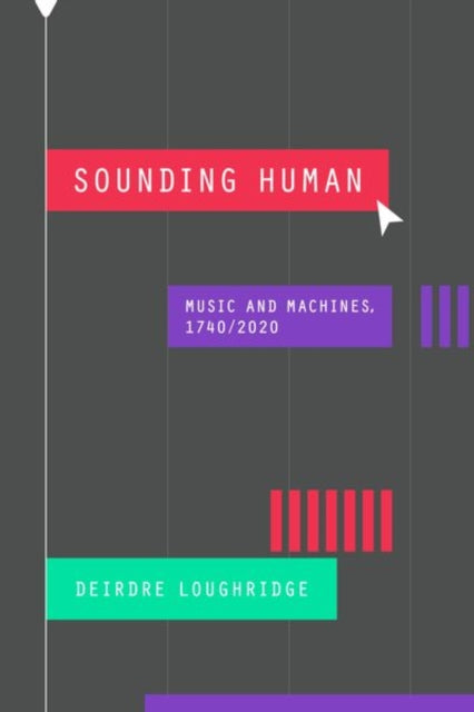 Book cover of: Sounding Human. By: Deirdre Loughridge