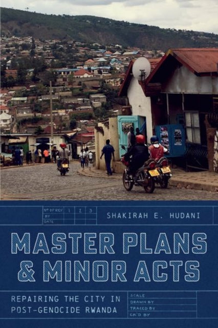 Book cover of: Master Plans and Minor Acts. By: Shakirah E. Hudani