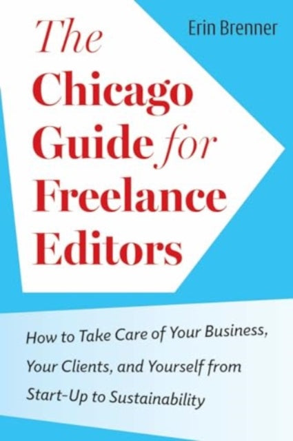 Book cover of: Chicago Guide for Freelance Editors. By: Erin Brenner