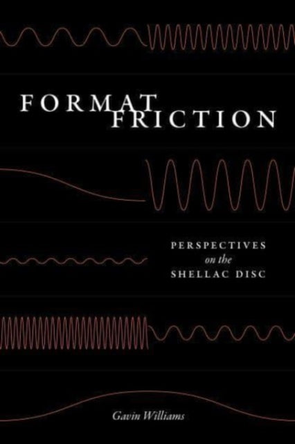 Book cover of: Format Friction. By: Gavin Williams