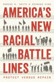 Book cover of: America’s New Racial Battle Lines. By: Rogers M. Smith