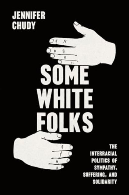Book cover of: Some White Folks. By: Jennifer Chudy
