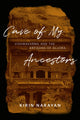 Book cover of: Cave of My Ancestors. By: Kirin Narayan