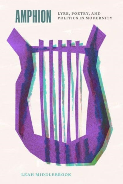 Book cover of: Amphion. By: Leah Middlebrook