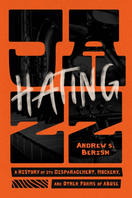 Book cover of: Hating Jazz. By: Andrew S. Berish