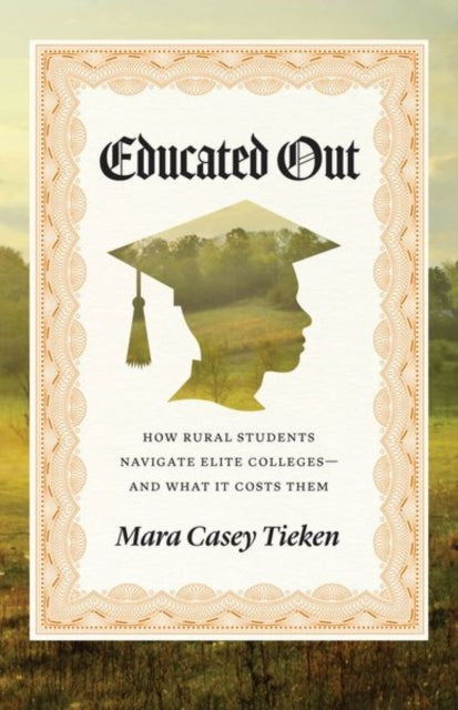 Book cover of: Educated Out. By: Mara Casey Tieken