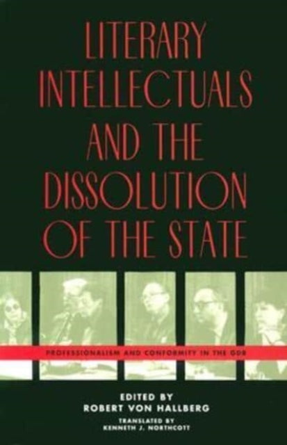 Book cover of: Literary Intellectuals and the Dissolution of the State