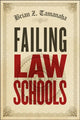 Book cover of: Failing Law Schools. By: Brian Z. Tamanaha