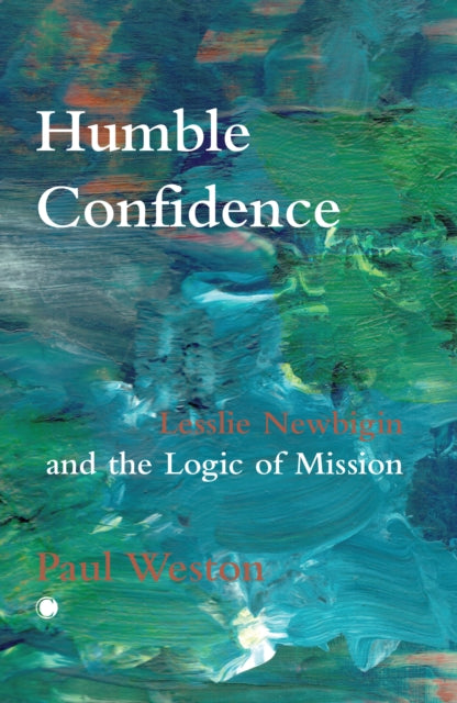 Book cover of: Humble Confidence. By: Paul Weston