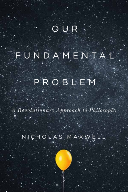 Our Fundamental Problem