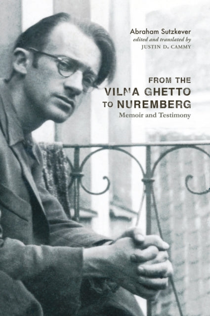 Book cover of: From the Vilna Ghetto to Nuremberg. By: Abraham Sutzkever
