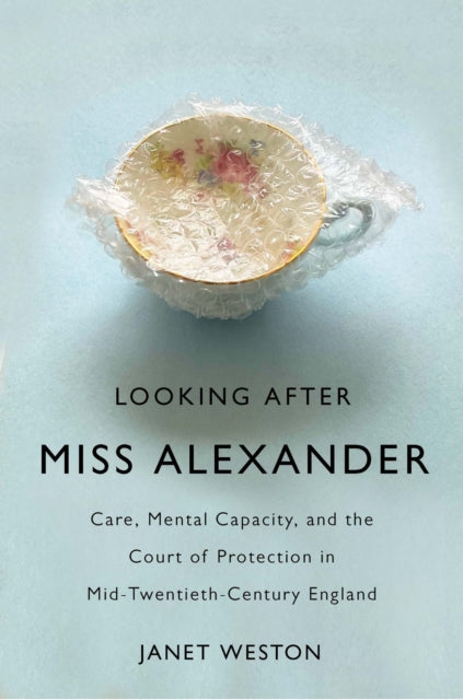 Book cover of: Looking After Miss Alexander. By: Janet Weston