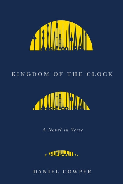 Book cover of: Kingdom of the Clock. By: Daniel Cowper