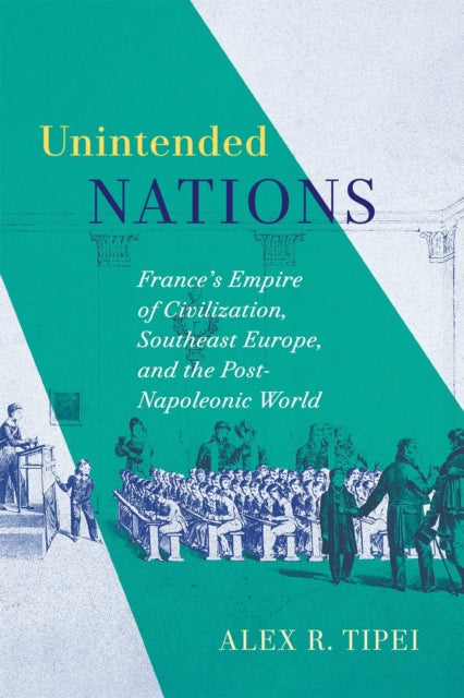 Book cover of: Unintended Nations. By: Alex R. Tipei