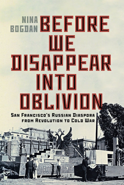 Book cover of: Before We Disappear Into Oblivion. By: Nina Bogdan