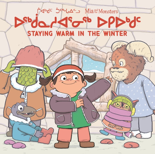 Book cover of: Mia and the Monsters: Staying Warm in the Winter. By: Neil Christopher