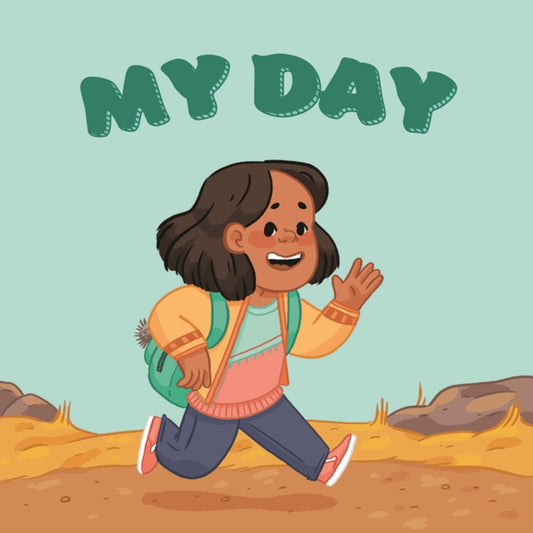 Book cover of: My Day. By: Inhabit Education