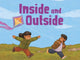 Book cover of: Inside and Outside. By: Inhabit Education