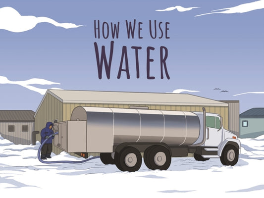 Book cover of: How We Use Water. By: Inhabit Education