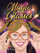 Book cover of: Magic Glasses. By: Elysse Stiles